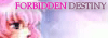 FORBIDDEN 

DESTINY